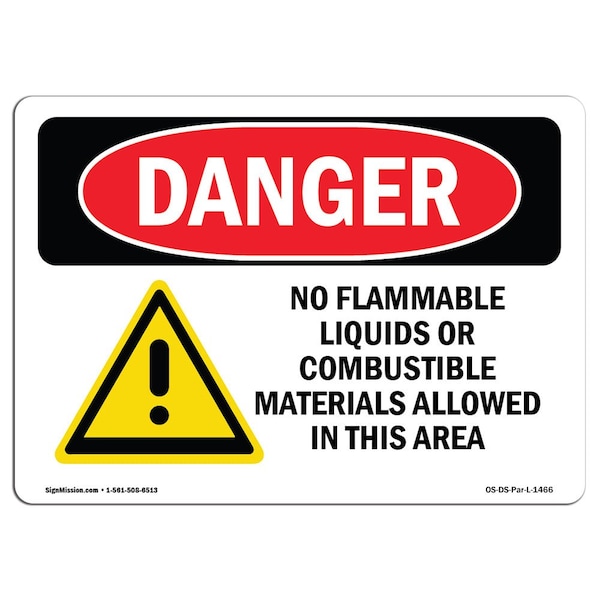 OSHA Sign, 7" Height, 10" Wide, Aluminum, No Flammable Liquids Combustible Materials, Landscape